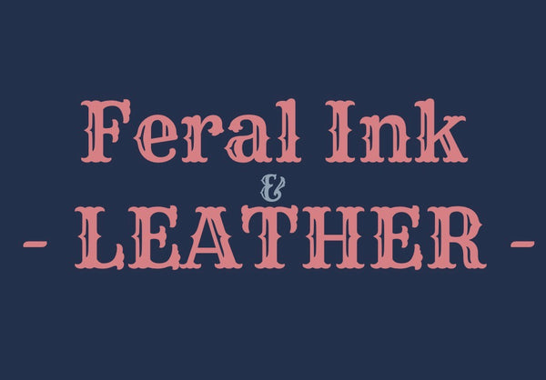 Feral Ink & Leather